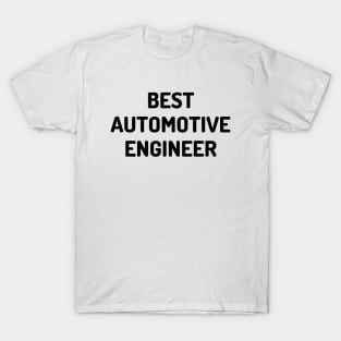 Best automotive engineer T-Shirt